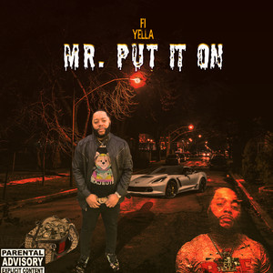 Mr Put It On (Explicit)