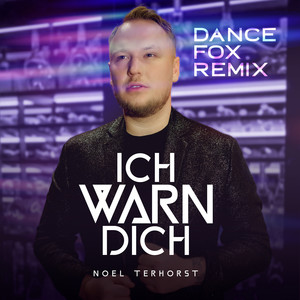 Ich warn dich (Dance Fox Remix)