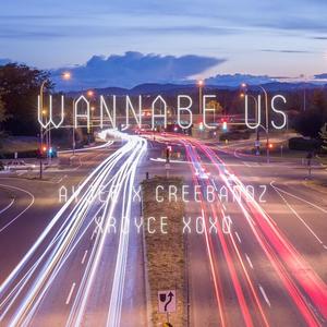 Wannabe Us (feat. Creebandz & Royce XOXO) (Explicit)