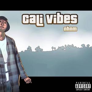 Cali Vibes (Explicit)