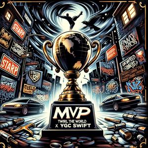 MVP (feat. YGC 2SWIFT) [Explicit]