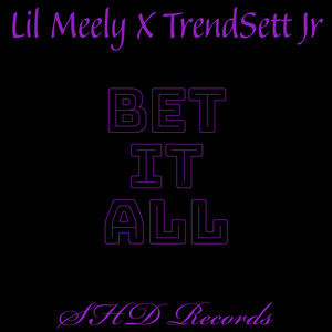 Bet It All (Explicit)