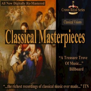 Classical Visions - Classical Masterpieces