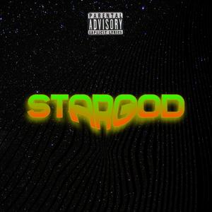 STARGOD (feat. Jaycarpe) [Explicit]