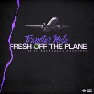 Fresh Off The Plane (Explicit)