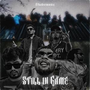 Still In Game (Explicit)