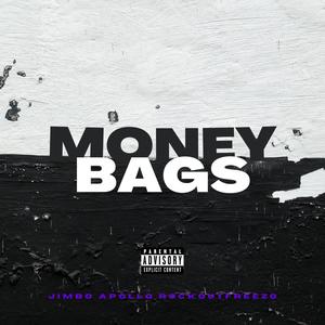 Money Bags (feat. YK apollo & Freezo G) (Explicit)