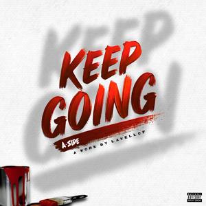 Keep Going (A Side) [Explicit]