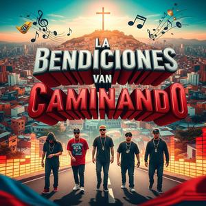 Las Bendiciones van caminando (feat. Gatox Flow)