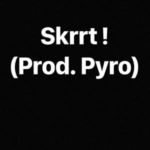 Skrrt ! (Explicit)