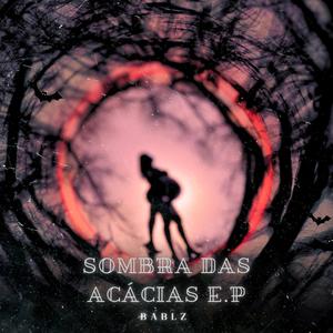 Sombra das Acácias (Explicit)