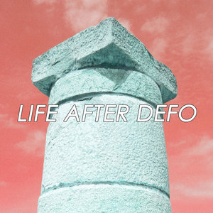 Life After Defo - Single