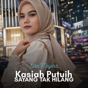 Kasiah Putuih Sayang Tak Hilang
