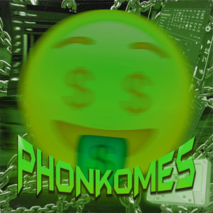 PHONKOMES (Slowed + Reverb)