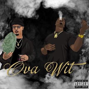 Ova Wit (Explicit)