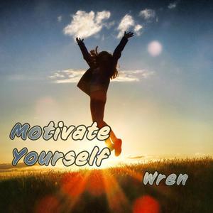 Motivate Yourself