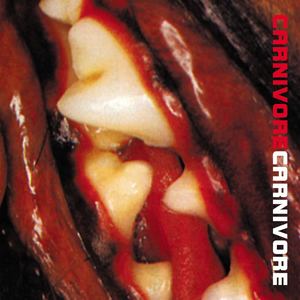 Carnivore (Reissue)