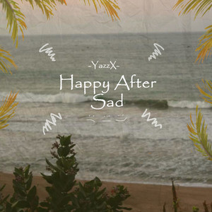 Happy After Sad