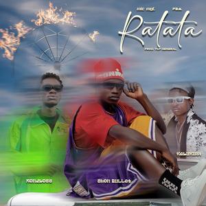 RATATATAA (feat. TOP GENERAL, SHON BULLET OFFICIAL, MONDI BOSS, KABUKUSI FOX & MIC MANAGEMENT)