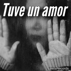 Tuve un amor (feat. Jose Zamora) (Explicit)