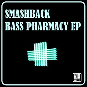 Bass Pharmacy EP