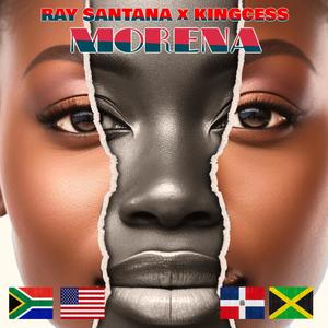 Ray Santana (Morena) (feat. Kingcess) [Explicit]