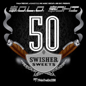 50 Swisher Sweets (Explicit)