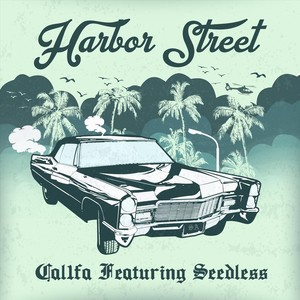 Harbor Street (feat. Seedless)