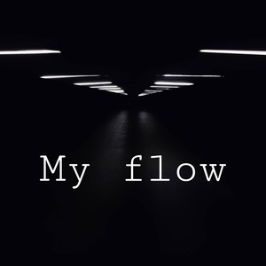 My Flow (Explicit)