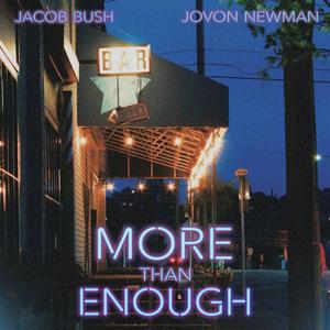 More Than Enough (feat. Jovon Newman)