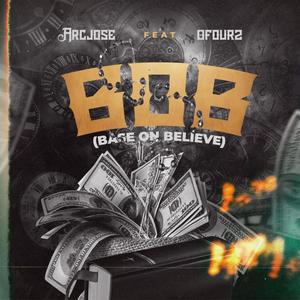 B.O.B (based-on-believe) (Explicit)