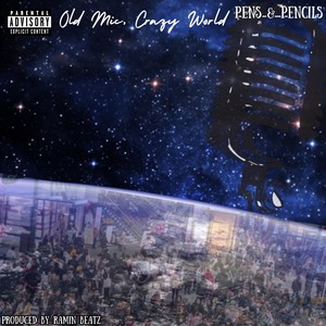 Old Mic Crazy World (Explicit)