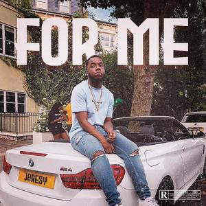 For Me (Explicit)