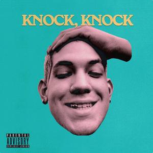 knock, knock (Explicit)