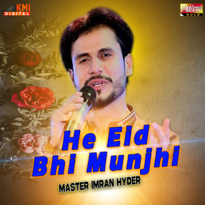 He Eid Bhi Munjhi