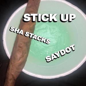 Stick Up (Explicit)