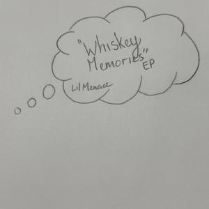 "Whiskey Memories" EP (Explicit)