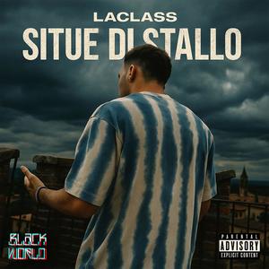 Situe di stallo (feat. LaClass, OkKidd & Peppo) (Explicit)