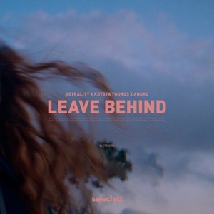 Leave Behind (Extended)