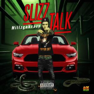 Slizz Talk (Explicit)