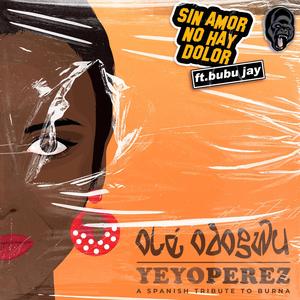 Sin Amor No Hay Dolor(feat. Bubu Jay) (Explicit)