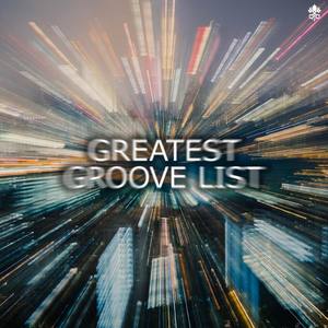 Greatest Groove List