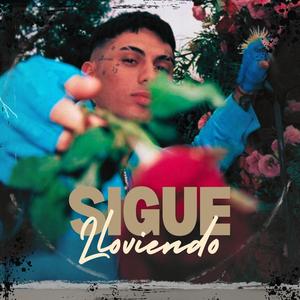 Sigue Lloviendo (Explicit)