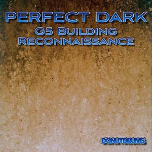 G5 Building Reconnaissance (From "Perfect Dark") (Cover Version)