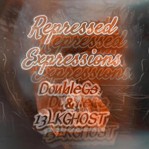 Repressed Expressions Volume 1 (Explicit)