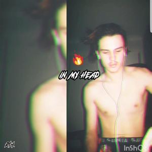 In My Head. (Explicit)
