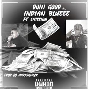 Doin Good (feat. Indian Blue) (Explicit)