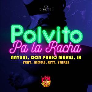 Polvito Pa la Racha