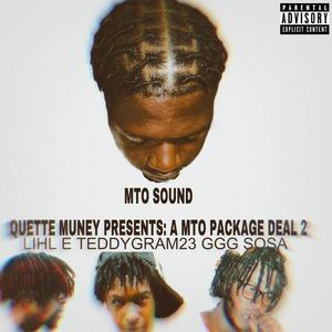 Quette Muney Presents: A MTO Package Deal 2 (Explicit)