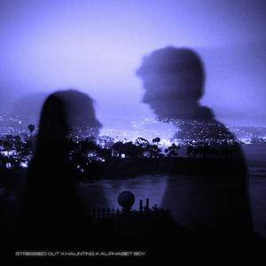 Stressed Out X Haunting X Alphabet Boy (Megamix)